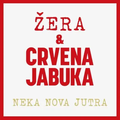 CRVENA JABUKA - NEKA NOVA JUTRA