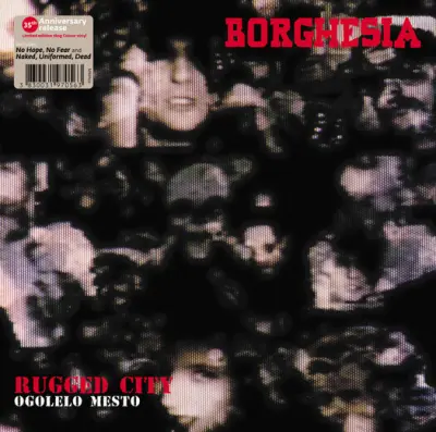 BORGHESIA - LP/OGOLELO MESTO