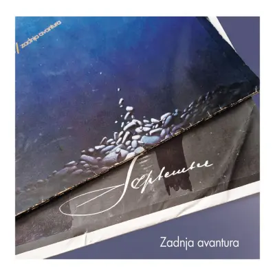 SEPTEMBER - ZADNJA AVANTURA