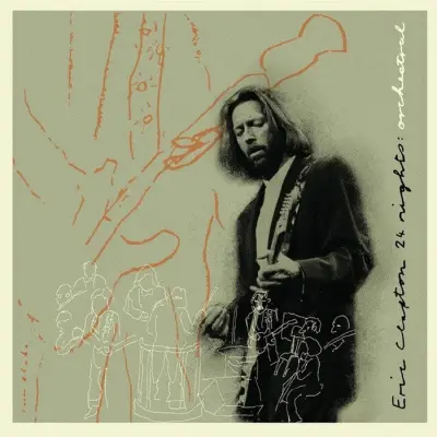 CLAPTON E.- 3LP/COMPLETE 24 NIGHTS: ORCHESTRAL