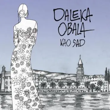 DALEKA OBALA - LP/KAO SAD