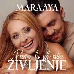 MARAAYA - PESMI, KI JIH PIŠE ŽIVLJENJE -NASMEJANA