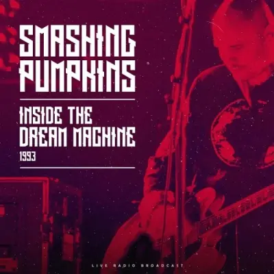 SMASHING PUMPKINS - LP/ INSIDE THE DREAM MACHINE