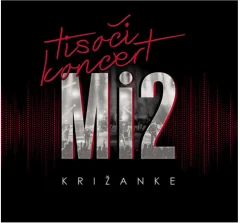 MI2 - TISOČI KONCERT 2CD