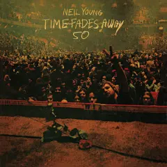 YOUNG N.- LP/TIME FADES AWAY CLEAR VINYL LIMITED