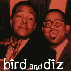 PARKER C. & GILLESPIE D.- LP/BIRD AND DIZ