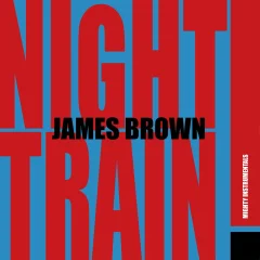 BROWN J.- LP/NIGHT TRAIN! (MIGHTY INSTRUMENTALS)