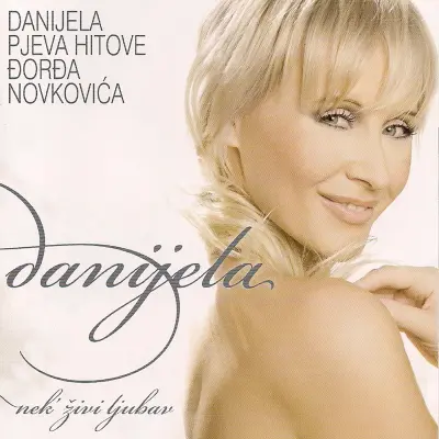DANIJELA - NEK' ŽIVI LJUBAV