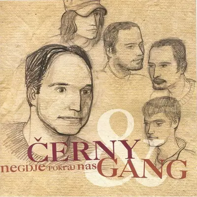 ČERNY & GANG - NEKDJE POKRAJ NAS
