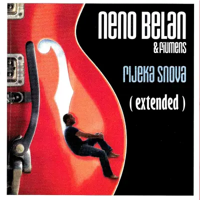 NENO BELAN & FIUMENS - RIJEKA SNOVA (EXTENDED)