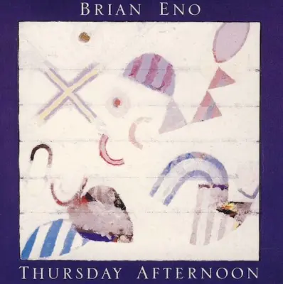 ENO,BRIAN  - THURSDAY AFTERNOON - 1CD