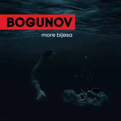 BOGUNOV - MORE BIJESA
