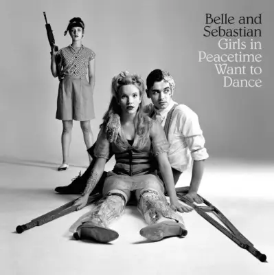 BELLE AND SEBASTIAN - GIRLS IN PEACETIME WANT TO DANCE 4LP