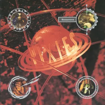 PIXIES - BOSSANOVA
