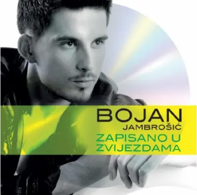 BOJAN JAMBROŠIĆ - ZAPISANO U ZVIJEZDAMA