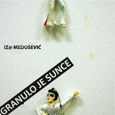 IZET MEDOŠEVIĆ - GRANULO JE SRCE