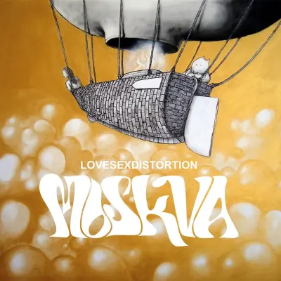 MOSKVA - LOVESEXDISTORTION