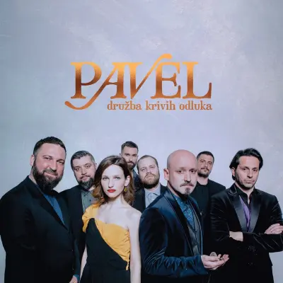 PAVEL - DRUŽBA KRIVIH ODLUKA