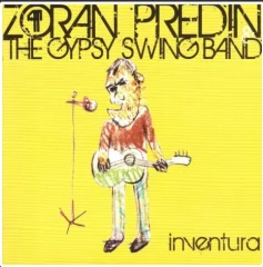 ZORAN PREDIN, THE GYPSY SWING BAND - INVENTURA