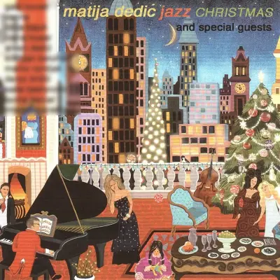 MATIJA DEDIC - JAZZ CHRISTMAS