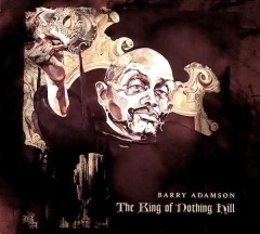 ADAMSON BARRY - THE KING OF NOTHING HILL - 1CD