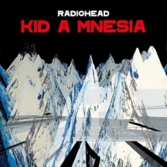 RADIOHEAD - KID A MNESIA - 3CD