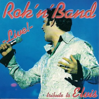 ROK'N'BAND - TRIBUTE TO ELVIS