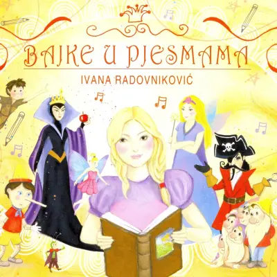 IVANA RADOVNIKOVIĆ - BAJKE U PJESMAMA