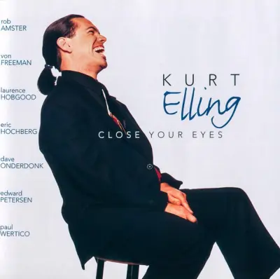 ELLING,KURT - CLOSE YOUR EYES