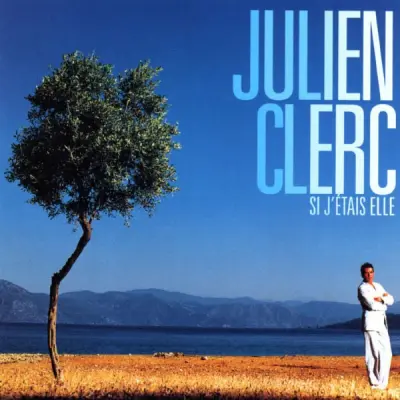 CLERC JULIEN - SI J'ETAIS ELLE - 1CD