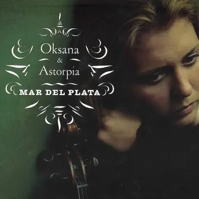 OKSANA & ASTORPIA - MAR DEL PLATA