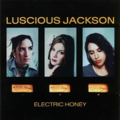 LUSCIOUS JACKSON - ELECTRIC HONEY - 1CD