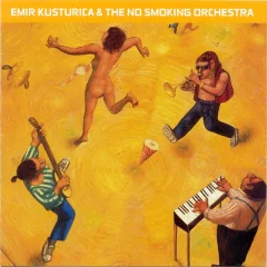EMIR KUSTURICA & THE NO SMOKING ORCHESTR - UNZA UNZA TIME - 1CD