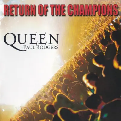 QUEEN + PAUL RODGERS - RETURN OF THE CHAMPIONS - 2CD