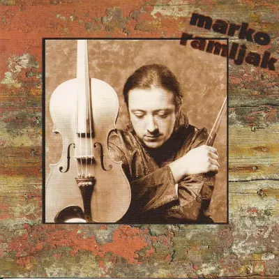 MARKO RAMLJAK - MARKO RAMLJAK