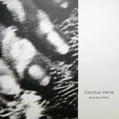 COCTEAU TWINS - BLUE BELL KNOLL