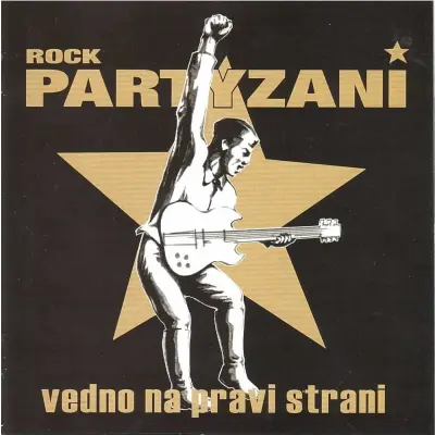 ROCK PARTYZANI - VEDNO NA PRAVI STRANI