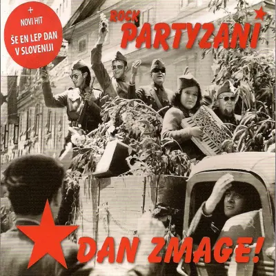 ROCK PARTYZANI - DAN ZMAGE
