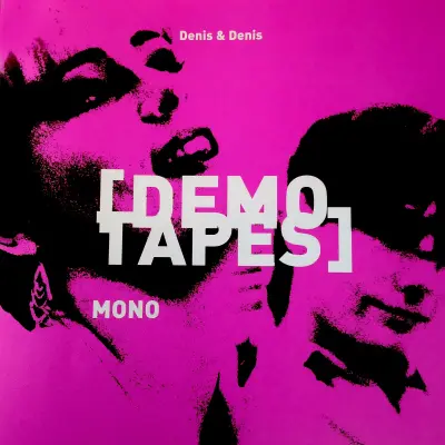 DENIS & DENIS - DEMO TAPES