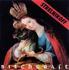 STRELNIKOFF - BITCHCRAFT