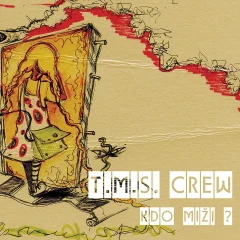 T.M.S. CREW - KDO MIŽI