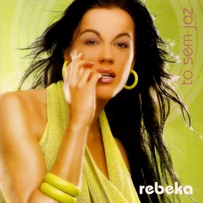 REBEKA DREMELJ - TO SEM JAZ