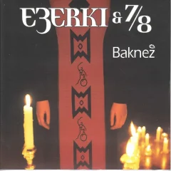 EZERKI & 7/8 - BAKNEZ
