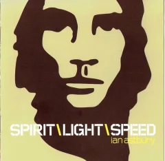 IAN ASTBURY - SPIRIT/LIGHT/SPEED