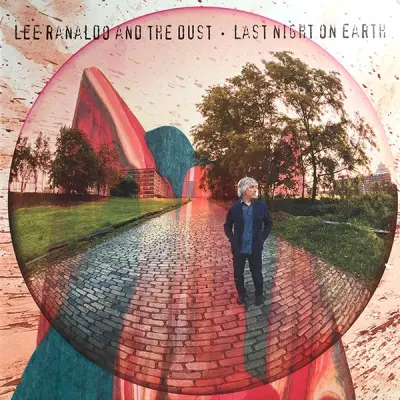 LEE RANALDO AND THE DUST - LAST NIGHT ON EARTH