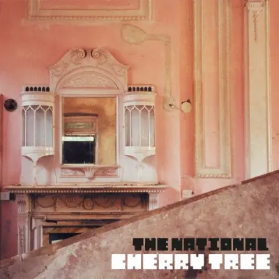 THE NATIONAL - CHERRY TREE EP (2021 REMASTER)