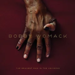 BOBBY WOMACK - THE BRAVEST MAN IN THE UNIVERSE - LP