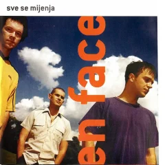 EN FACE - SVE SE MIJENJA