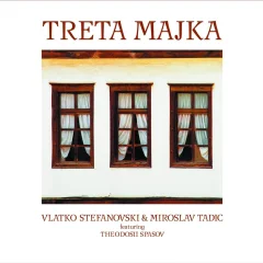 STEFANOVSKI V., TADIC M. - LP/TRETA MAJKA
