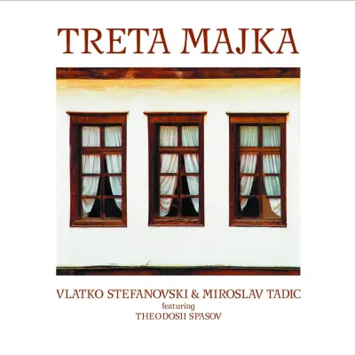 STEFANOVSKI V., TADIC M. - LP/TRETA MAJKA